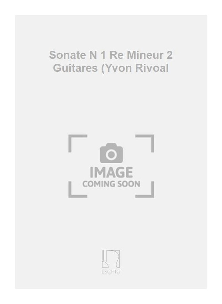 Sonate N 1 Re Mineur 2 Guitares (Yvon Rivoal
